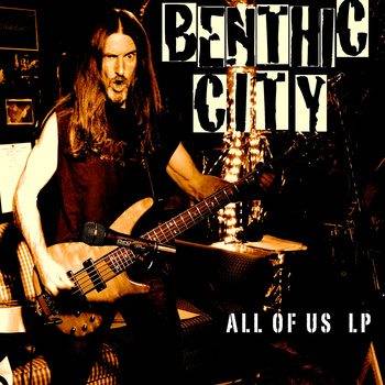 Benthic City : All of Us LP